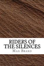 Riders of the Silences