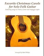 Favorite Christmas Carols for Solo Folk Guitar