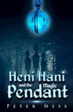 Heni Hani and the Magic Pendant