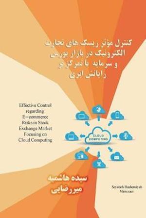 Effective Control Regarding E-Commerce Risks in Stock Exchange Market Focusing on Cloud Computing