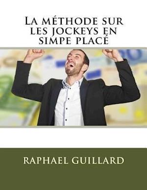 La Methode Sur Les Jockeys En Simpe Place