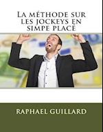 La Methode Sur Les Jockeys En Simpe Place