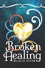 Broken Healing