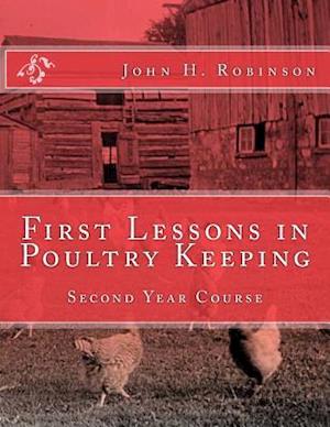 First Lessons in Poultry Keeping