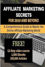 Affiliate Marketing Secrets for 2019 and Beyond