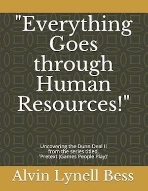 "Everything Goes through Human Resources!"