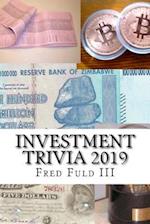 Investment Trivia 2019: The Fun Side of Money, Stocks, Bonds, and Wall Street 