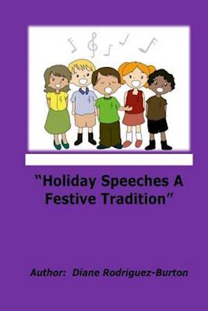 Holiday Speeches a Festive Tradition