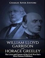 William Lloyd Garrison and Horace Greeley