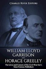 William Lloyd Garrison and Horace Greeley