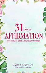 31 Days of Affirmation for Teenage Girls & Young Adult Women