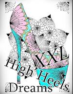 High Heels Dreams XXL - Coloring Book (Adult Coloring Book for Relax)