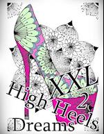 High Heels Dreams XXL 2 - Coloring Book (Adult Coloring Book for Relax)