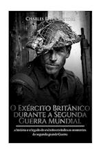 O Exército Britânico Durante a Segunda Guerra Mundial