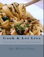 Cook and Let Live