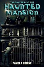 The Dayters and the Haunted Mansion