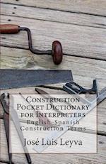 Construction Pocket Dictionary for Interpreters