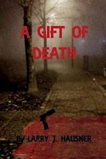 A Gift of Death