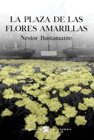 La Plaza de Las Flores Amarillas