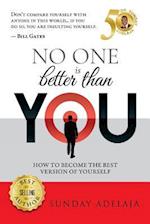 No One Is Better Than You!