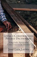 Leyva's Construction Pocket Dictionary
