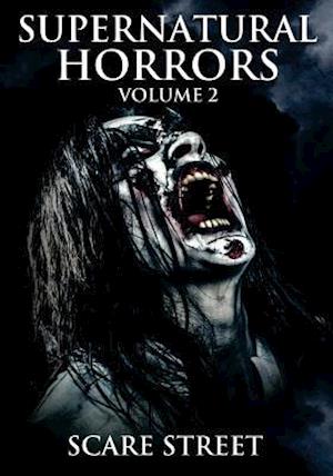 Supernatural Horrors Volume 2