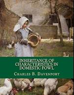 Inheritance of Characteristics in Domestic Fowl