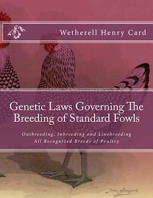 Genetic Laws Governing the Breeding of Standard Fowls