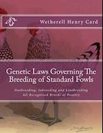 Genetic Laws Governing the Breeding of Standard Fowls