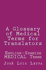 A Glossary of Medical Terms for Translators