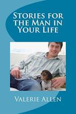 Stories for the Man in Your Life