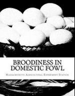 Broodiness in Domestic Fowl