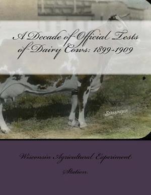 A Decade of Official Tests of Dairy Cows