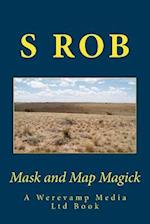 Mask and Map Magick