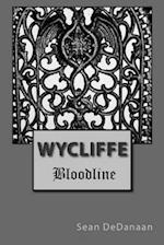Wycliffe Bloodline