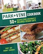 Park + Vine Cookbook