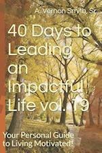 40 Days to Leading an Impactful Life Vol. 19