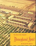 The End of the Original Disneyland Hotel