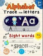 Alphabet Trace the Letters and Sight Words Ages 3+