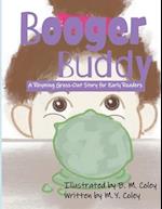 Booger Buddy: A Rhyming Gross-Out Story for Early Readers 