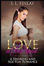 Love At First Spank: A Spanking And Age Play Romance 