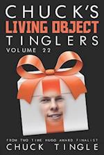 Chuck's Living Object Tinglers