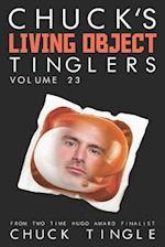 Chuck's Living Object Tinglers