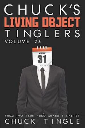 Chuck's Living Object Tinglers