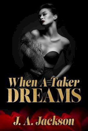 When A Taker Dreams