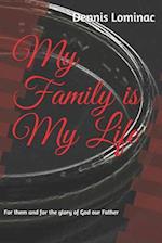 My Family Is My Life