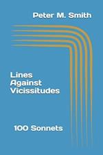 Lines Against Vicissitudes