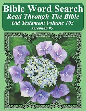 Bible Word Search Read Through the Bible Old Testament Volume 103