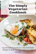 The Simply Vegetarian Cookbook