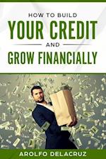How to Build Your Credit & Grow Financially